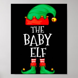 Elf Family Christmas Funny The Baby Elf Sweater Bo Poster