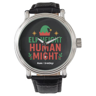 Elf Height Human Might Funny Short People Xmas Watch