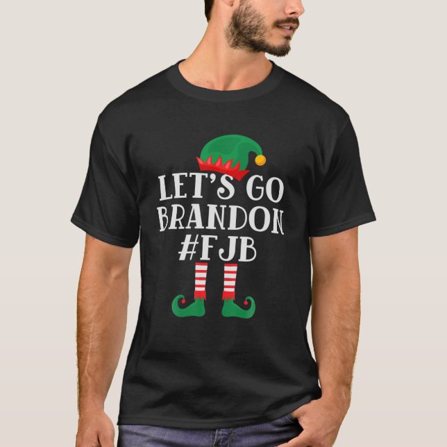 Elf Matching Family Group Funny Let's Go Brandon C T-Shirt (Front)