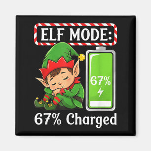 Elf Mode 67% Charged Funny Christmas Tee Magnet