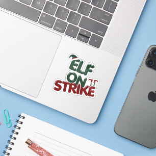 Elf On Strike Funny Holiday Sticker