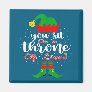 Elf Quotes You Sit On A Throne Of Lies ! Christmas Magnet