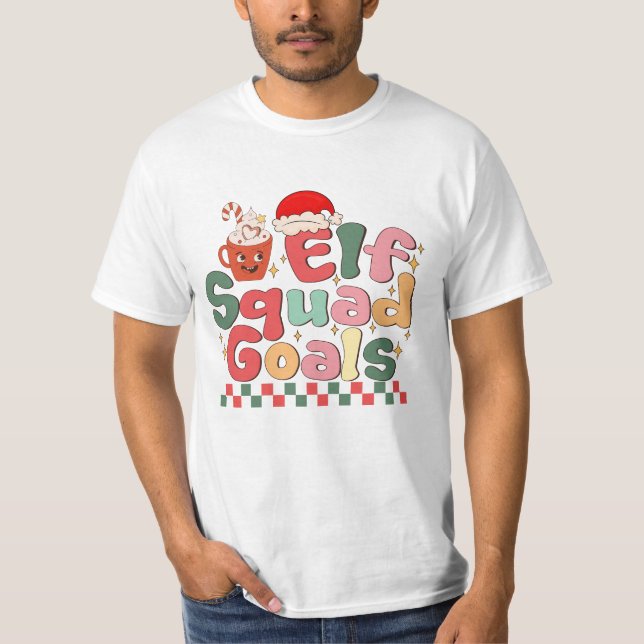 Elf Squad Goals T-Shirt (Front)