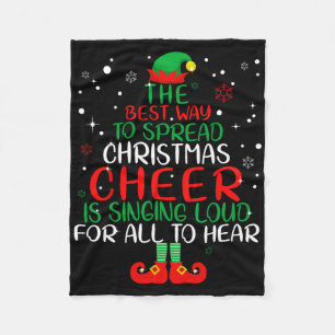 Elf The Best Way To Spread Christmas Cheer  Fleece Blanket