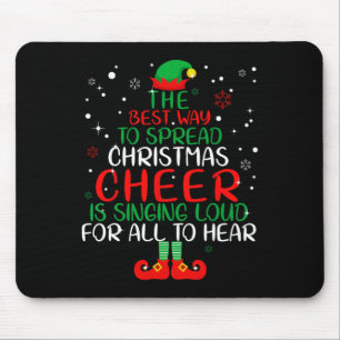 Elf The Best Way To Spread Christmas Cheer Mouse Pad