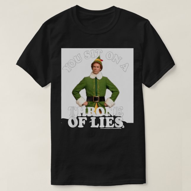 Elf You Sit on a Throne of Lies T-Shirt (Design Front)