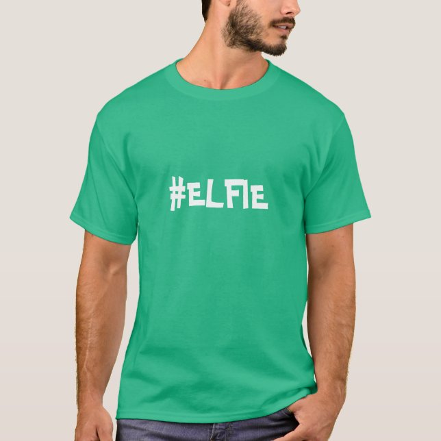 #ELFIE T-Shirt (Front)