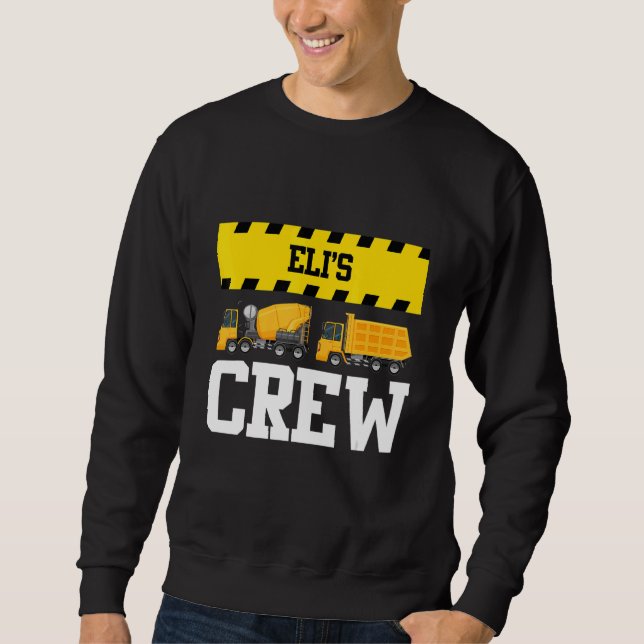 Eli Construction Crew Custom Dumptruck Dump Truck Sweatshirt (Front)