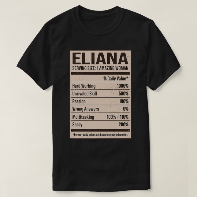 Eliana Nutrition Facts Name Nickname Alias Title F T-Shirt (Design Front)