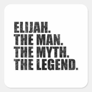 Elijah name, Elijah The Man The Myth The Legend Square Sticker