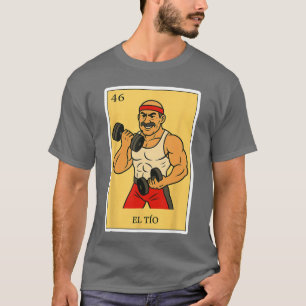 ElIO Fuerte SpanishMeican Bingo Gifts forIO funny T-Shirt