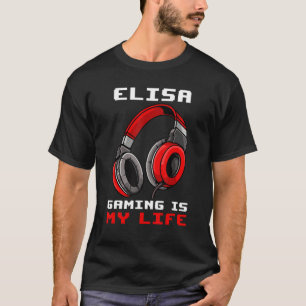 Elisa Gaming Is My Life Personalised T-Shirt