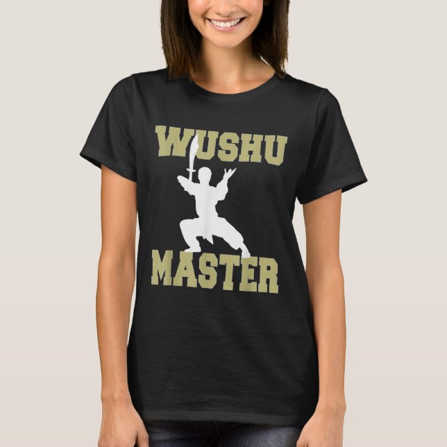 Elite Warrior Mastery In Traditional Wushu Wean Se T-Shirt (Front)