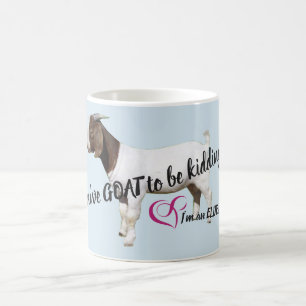 Elite You've GOAT to be kidding me mug