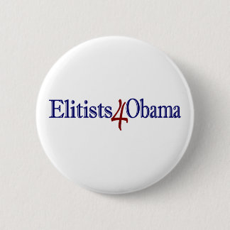 Elitists 4 Obama 6 Cm Round Badge