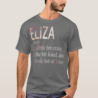 Eliza Girl Name Definition T-Shirt