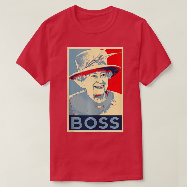Elizabeth Boss Her Royal Highness Queen of England T-Shirt (Design Front)