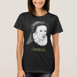 Elizabeth I of England Quote T-Shirt