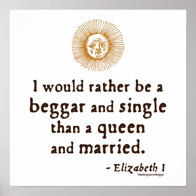 Elizabeth I Quote about Marriage Poster (Front)