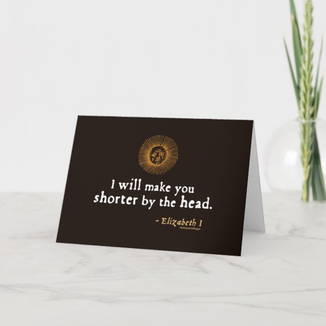 Elizabeth I Quote on Beheading Card (Front)