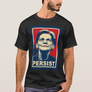 Elizabeth Warren Persist T-Shirt