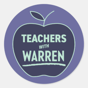 Elizabeth Warren - Teachers with Warren Classic Round Sticker