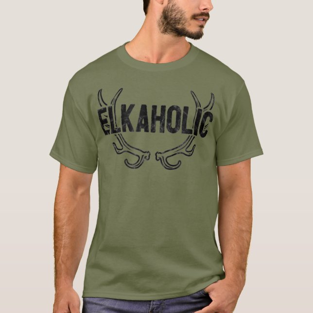 Elkaholic Funny Elk Hunting Hunter T-Shirt (Front)