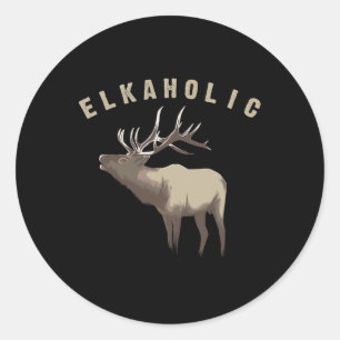 Elkaholic Shirt Cute Elk Hunting Lovers Funny Gift Classic Round Sticker