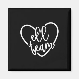 ELL Team Squad Back to School Matching Group Gift  Magnet