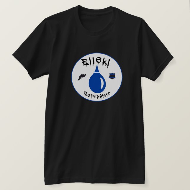 Elleki The Drip Store  T-Shirt (Design Front)