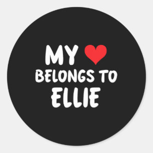 Ellie - My Heart Belongs To Ellie - Love  Classic Round Sticker