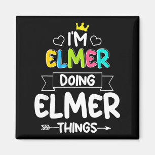 Elmer Doing Elmer Things Funny Birthday Dude Quote Magnet