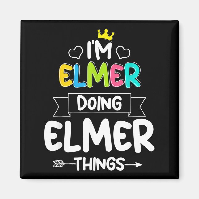 Elmer Doing Elmer Things Funny Birthday Dude Quote Magnet (Front)