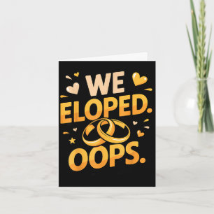 Eloped oops wife engagement fiancé couple husband card