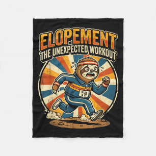 Elopement The Unexpected Workout Fleece Blanket