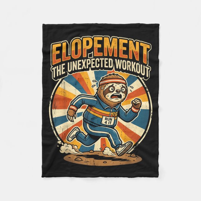 Elopement The Unexpected Workout Fleece Blanket (Front)