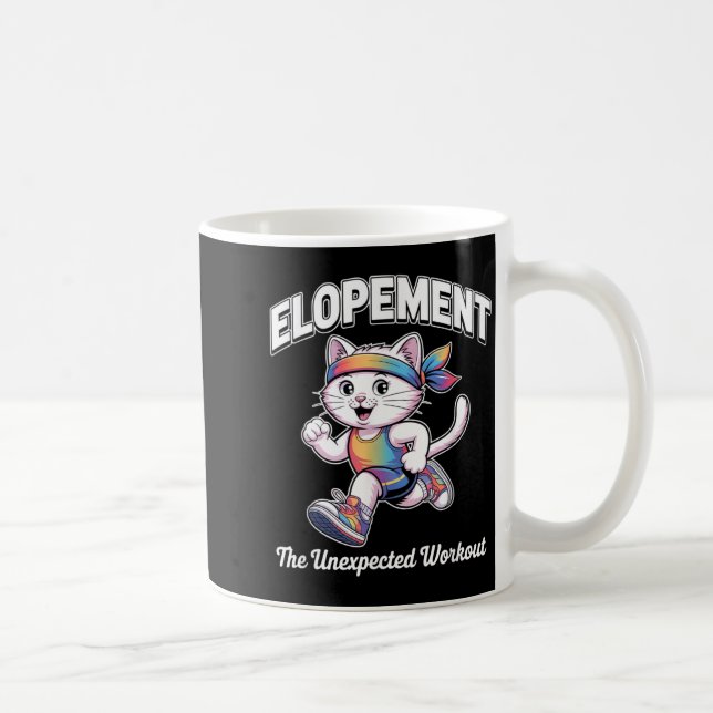 Elopement The Unexpected Workout Funny Autism Coffee Mug (Right)