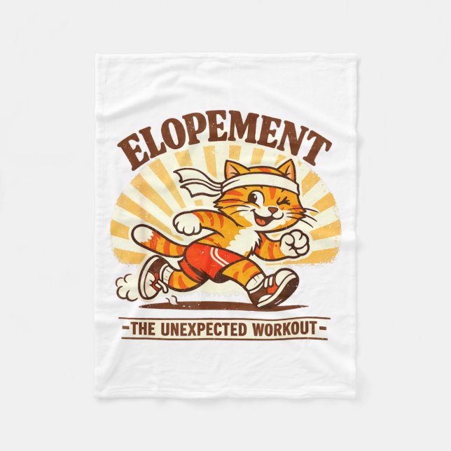 Elopement The Unexpected Workout Funny Autism Fleece Blanket (Front)