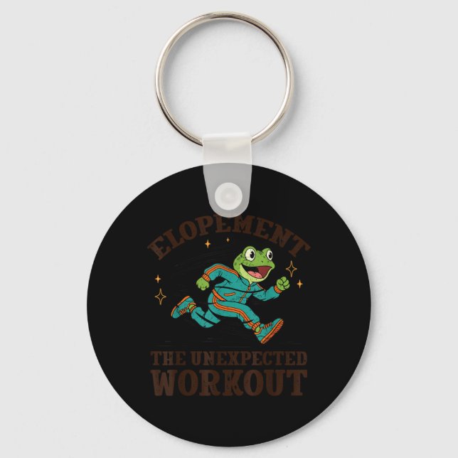 Elopement The Unexpected Workout Funny Autism Key Ring (Front)