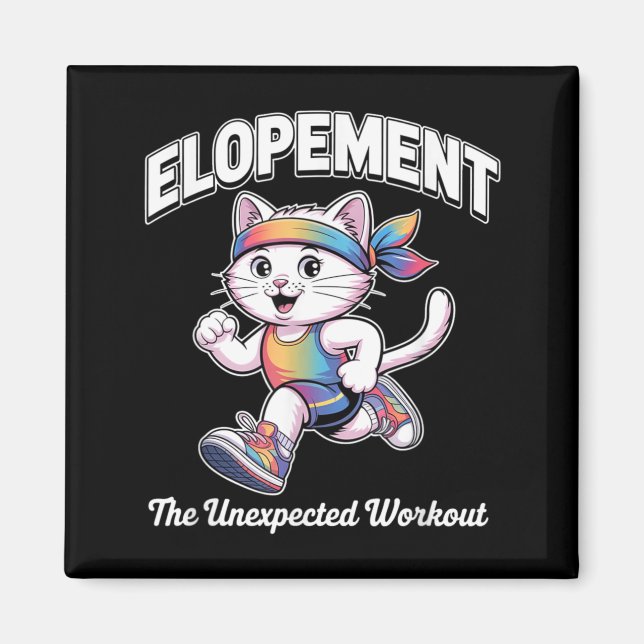 Elopement The Unexpected Workout Funny Autism Magnet (Front)