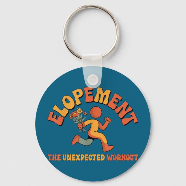 Elopement the unexpected workout  key ring (Front)