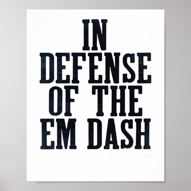 Em Dash Punctuation Fan Editor Reader Writer Engli Poster (Front)
