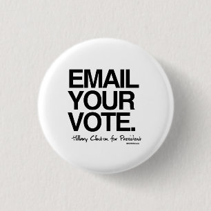 Email your vote - Hillary for President 3 Cm Round Badge