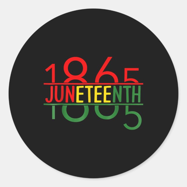 Emancipation Day Is Great With 1865 Juneteenth Fla Classic Round Sticker (Front)