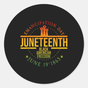 Emancipation Day Juneteenth 1865 Black American Fr Classic Round Sticker