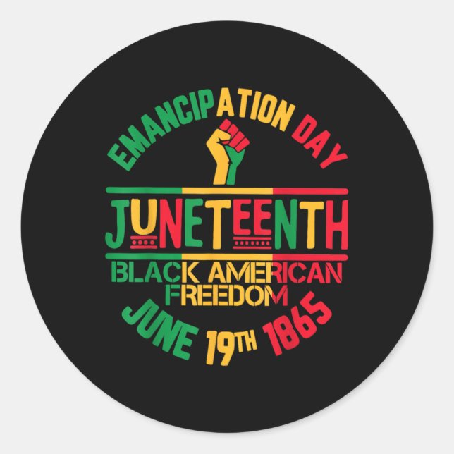 Emancipation Day Juneteenth Black American Freedom Classic Round Sticker (Front)