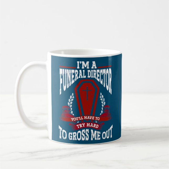 Embalmer Mortician Funeral Director  Coffee Mug (Left)