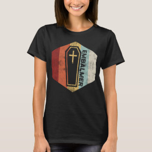 Embalmer Practice Embalming T-Shirt