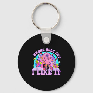 Embaring Wrong Hole But I Like It Funny Adult Humo Key Ring