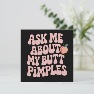 Embarrassing Funny Inappropriate Butt Pimples Meme Invitation